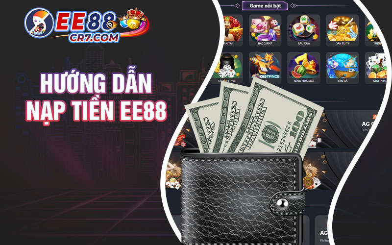 Hướng Dẫn Nạp Tiền Ee88